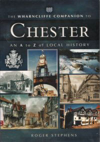 Chester An A to Z of Local History